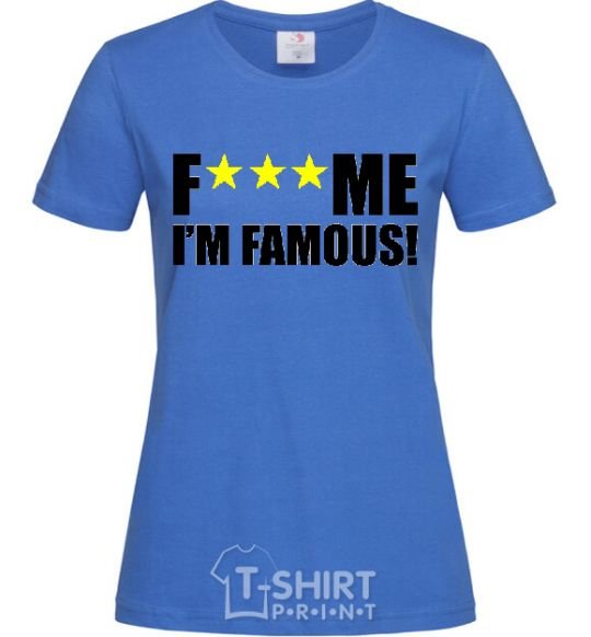 Women's T-shirt I AM FAMOUS royal-blue фото