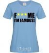 Women's T-shirt I AM FAMOUS sky-blue фото