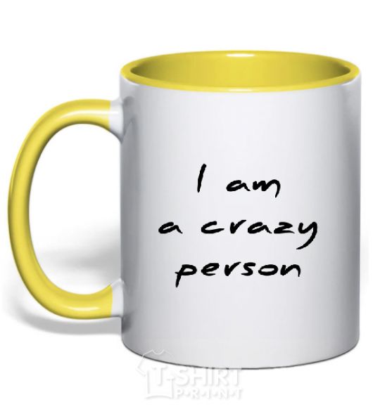 Mug with a colored handle I AM A CRAZY PERSON yellow фото