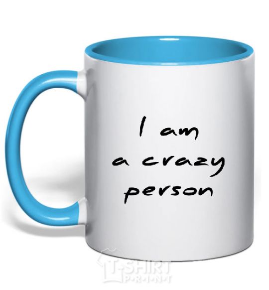 Mug with a colored handle I AM A CRAZY PERSON sky-blue фото