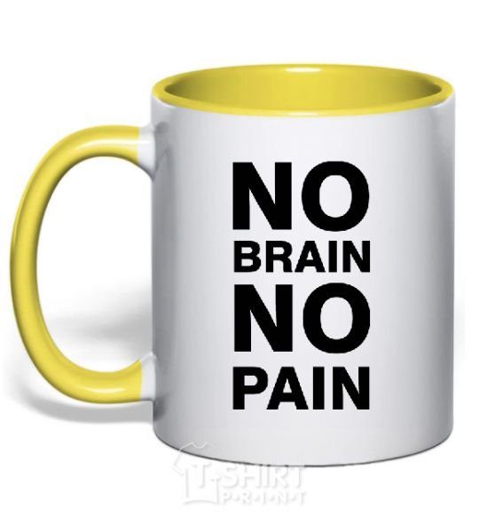 Mug with a colored handle NO BRAIN - NO PAIN yellow фото