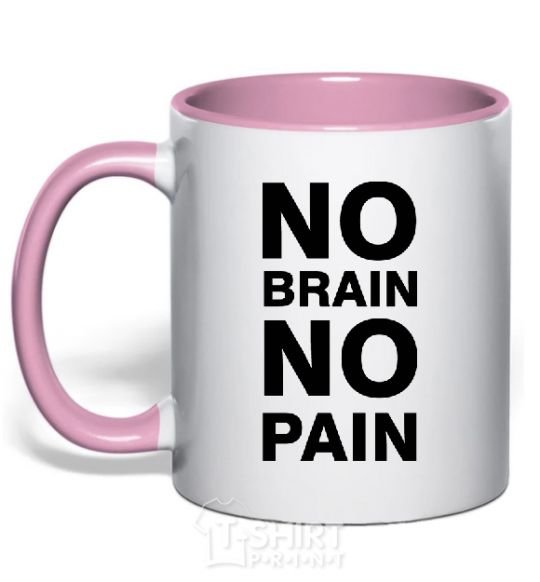 Mug with a colored handle NO BRAIN - NO PAIN light-pink фото