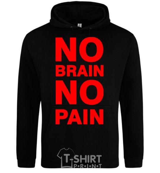 Men`s hoodie NO BRAIN - NO PAIN black фото