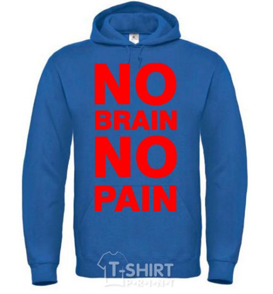 Men`s hoodie NO BRAIN - NO PAIN royal фото