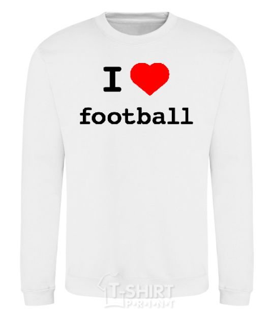 Sweatshirt I LOVE FOOTBALL V.1 White фото