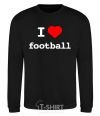 Sweatshirt I LOVE FOOTBALL V.1 black фото