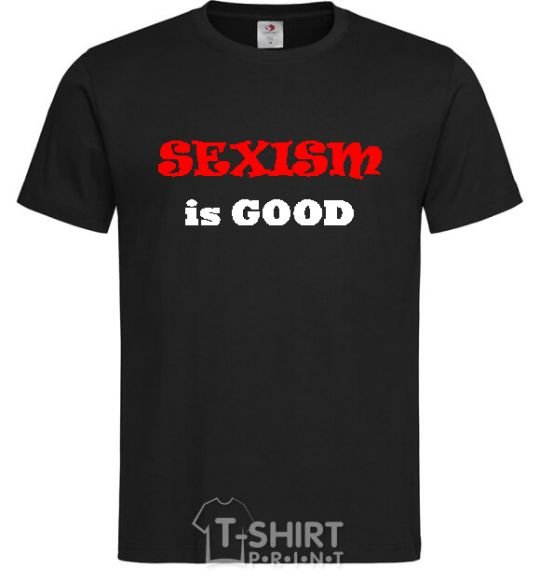 Men's T-Shirt SEXISM IS GOOD black фото