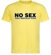 Мужская футболка NO SEX, ONLY BRUTALLY FUCK Лимонный фото