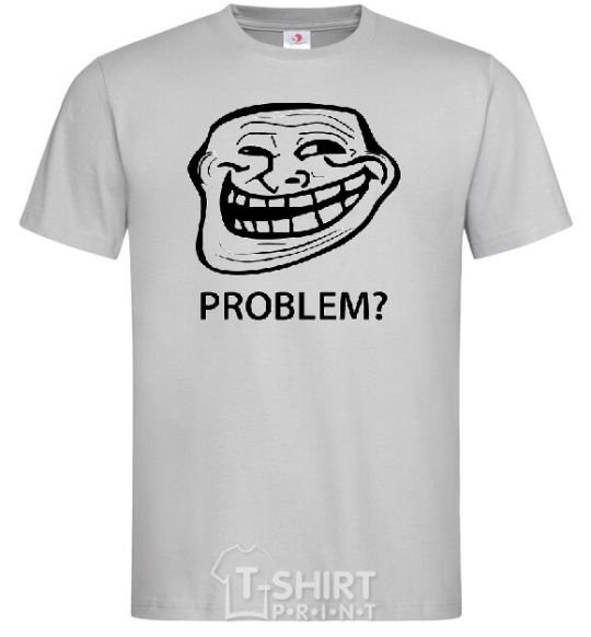 Men's T-Shirt PROBLEM? grey фото