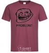 Men's T-Shirt PROBLEM? burgundy фото