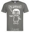 Men's T-Shirt MY GIRLFRIEND dark-grey фото