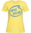 Women's T-shirt DEVIL INSIDE cornsilk фото