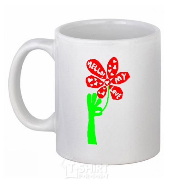 Ceramic mug HELLO! MY LOVE White фото