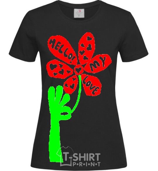 Women's T-shirt HELLO! MY LOVE black фото