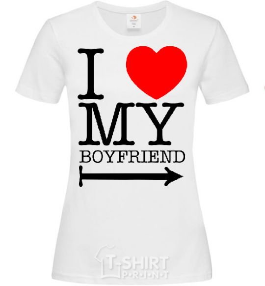 Women's T-shirt I LOVE MY BOYFRIEND White фото