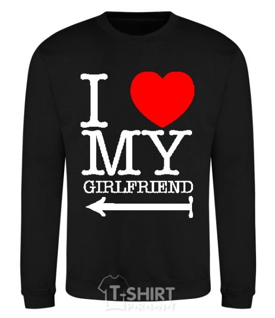 Sweatshirt I LOVE MY GIRLFRIEND black фото