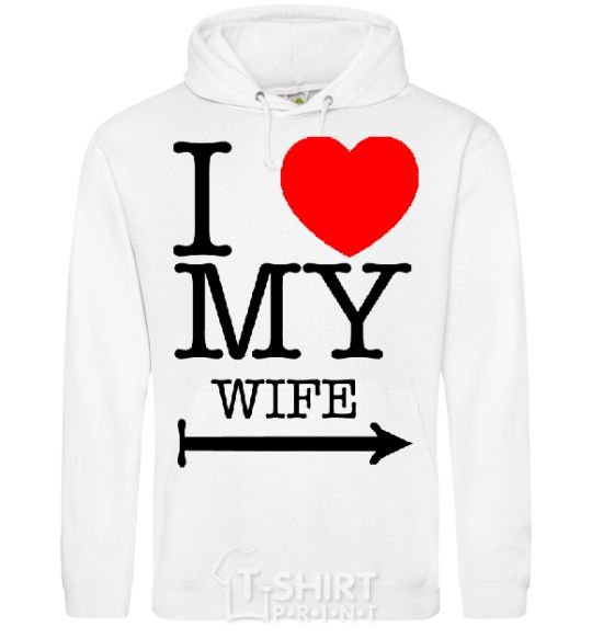 Men`s hoodie I love my wife White фото