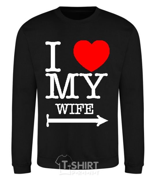 Sweatshirt I love my wife black фото