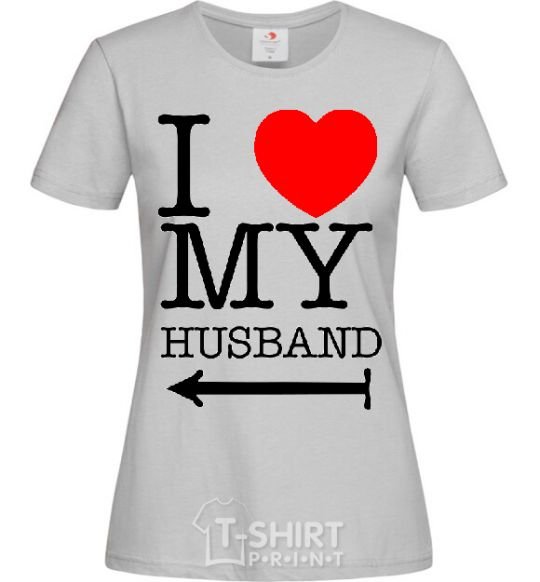 Women's T-shirt I love my husband grey фото