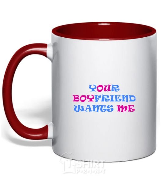 Mug with a colored handle YOUR BOYFRIEND WANTS ME red фото