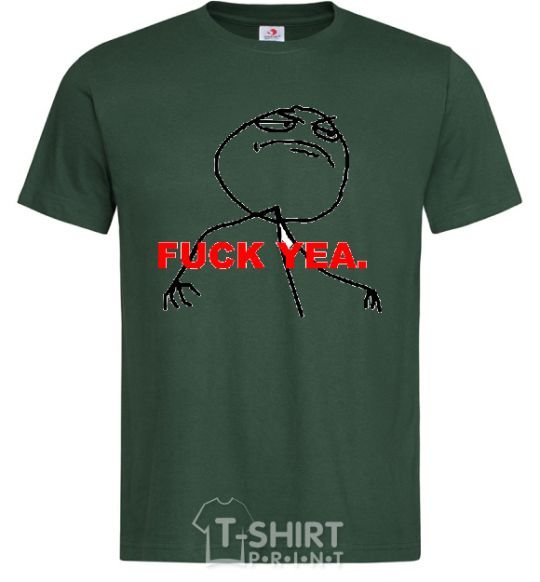 Men's T-Shirt FUCK YEA. bottle-green фото