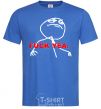 Men's T-Shirt FUCK YEA. royal-blue фото