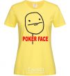 Women's T-shirt POKER FACE cornsilk фото