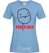 Women's T-shirt POKER FACE sky-blue фото