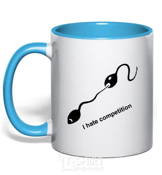 Mug with a colored handle I HATE COMPETITION sky-blue фото