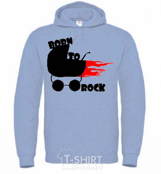 Men`s hoodie BORN TO ROCK sky-blue фото