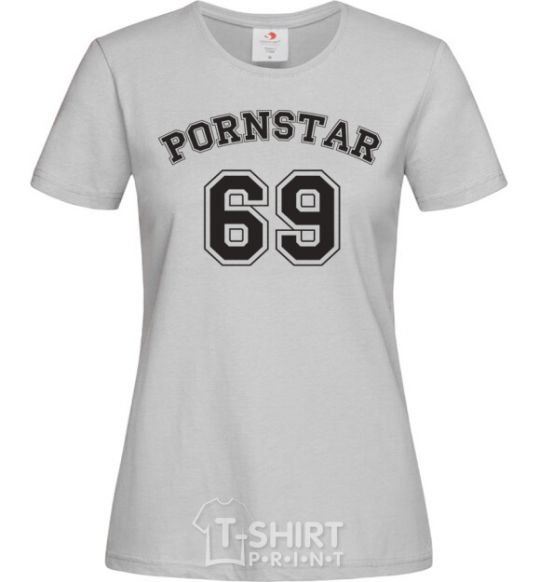 Women's T-shirt PORNSTAR 69 inscription grey фото