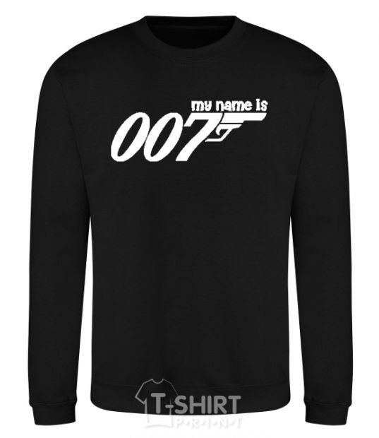 Sweatshirt MY NAME IS 007 black фото