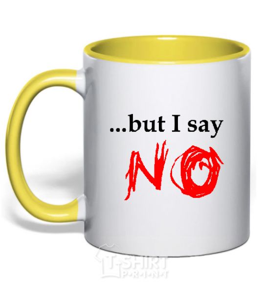 Mug with a colored handle BUT I SAY NO yellow фото