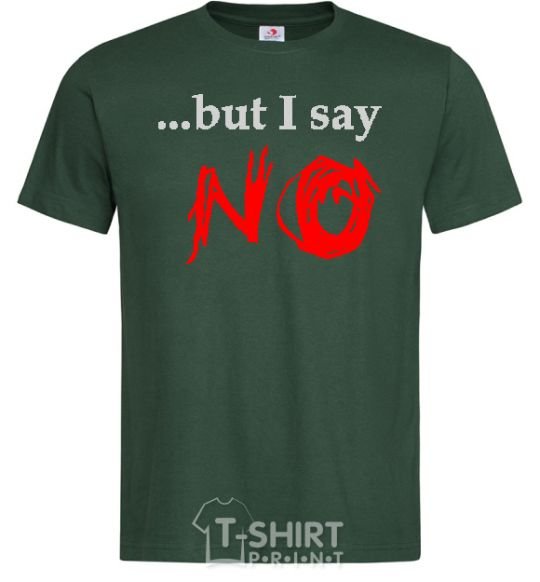 Мужская футболка BUT I SAY NO Темно-зеленый фото