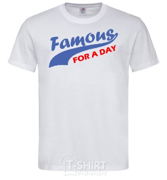 Men's T-Shirt FAMOUS FOR A DAY White фото