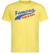 Men's T-Shirt FAMOUS FOR A DAY cornsilk фото