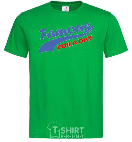 Men's T-Shirt FAMOUS FOR A DAY kelly-green фото
