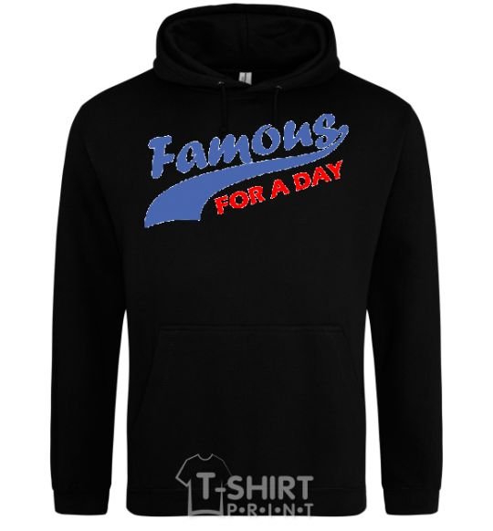 Men`s hoodie FAMOUS FOR A DAY black фото