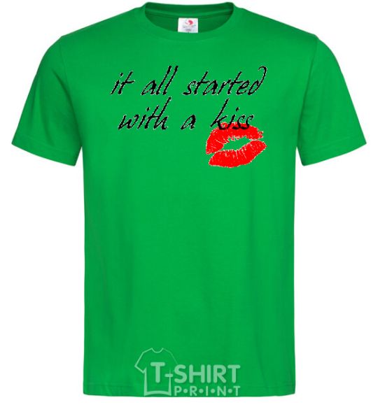 Men's T-Shirt IT ALL STARTED WITH A KISS kelly-green фото