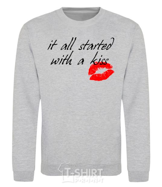 Sweatshirt IT ALL STARTED WITH A KISS sport-grey фото