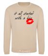 Sweatshirt IT ALL STARTED WITH A KISS sand фото