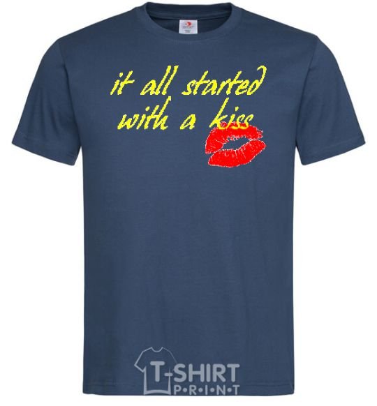 Men's T-Shirt IT ALL STARTED WITH A KISS navy-blue фото