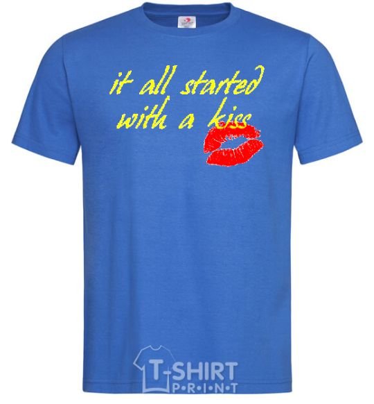 Men's T-Shirt IT ALL STARTED WITH A KISS royal-blue фото