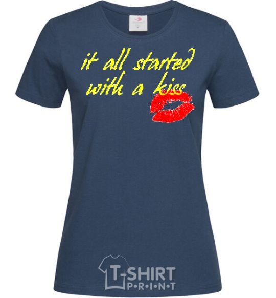 Women's T-shirt IT ALL STARTED WITH A KISS navy-blue фото