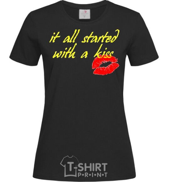 Women's T-shirt IT ALL STARTED WITH A KISS black фото