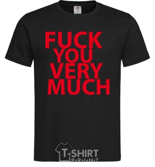 Men's T-Shirt FUCK YOU VERY MUCH black фото