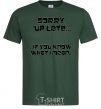Men's T-Shirt SORRY UP LATE ... bottle-green фото