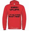 Men`s hoodie SORRY UP LATE ... bright-red фото