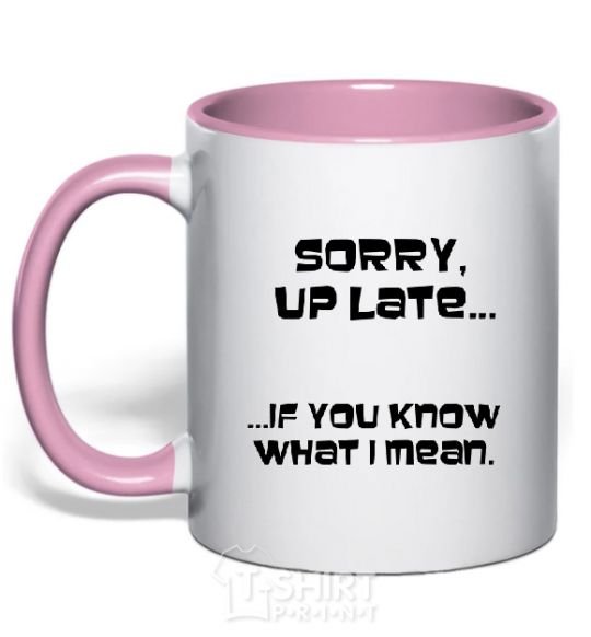 Mug with a colored handle SORRY UP LATE ... light-pink фото