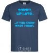 Men's T-Shirt SORRY UP LATE ... navy-blue фото
